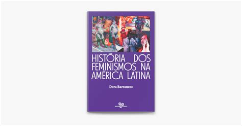 ‎história Dos Feminismos Na América Latina No Apple Books