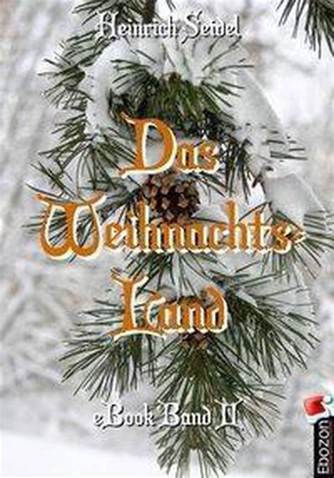 Weihnachten Das Weihnachtsland Ebook Seidel Heinrich