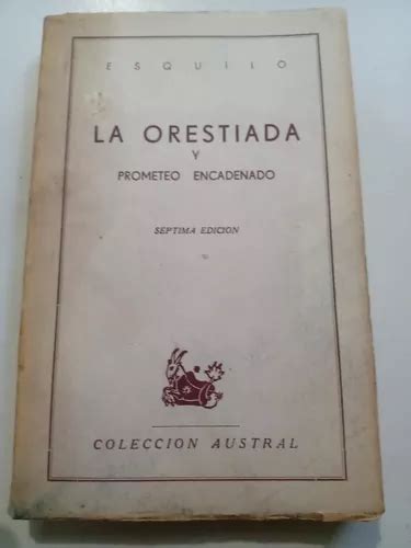 Libro Antiguo 1965 La Orestiada Esquilo Austral Meses sin interés