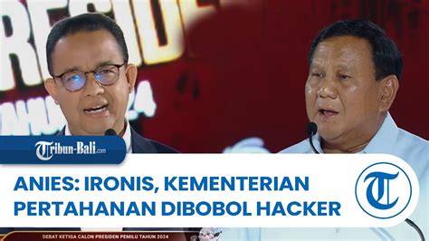 Anies Baswedan Ironis Kementerian Pertahanan Pernah Dibobol Hacker