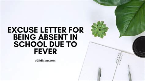 Excuse Letter For Being Absent In School Due To Fever // Get FREE Letter Templates (Print or ...