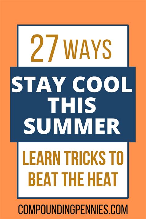 27 Genius Ways To Stay Cool This Summer Compounding Pennies