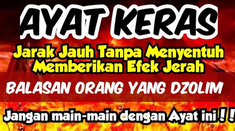 AYAT KERAS Doa Untuk Orang Dzolim Yang Menyakiti Dan Mendzolimi Kita