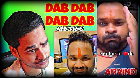 Arvind Mera Sathi Meme Dab Dab Dab Dab Memes 😅😅😅👊👊👊arvind Bhaiya