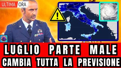 METEO ITALIA LUGLIO PARTE MALE IL TERRIBILE COMUNICATO DEGLI ESPERTI