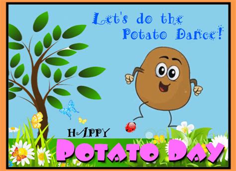 Let’s Do The Potato Dance. Free Potato Day eCards, Greeting Cards | 123 ...