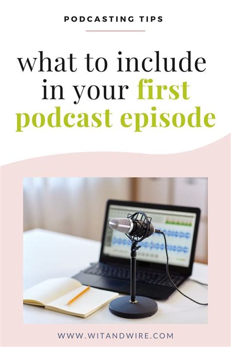 What To Include In Your First Podcast Episode Podcast Editing