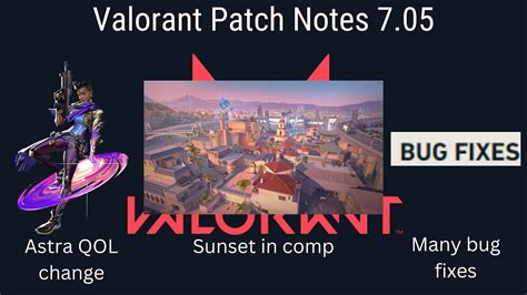 Valorant Patch Notes Astra Sunset In Comp Bug Fixes Youtube