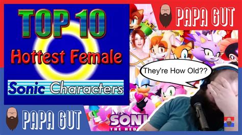 Papa Gut Reacts To Top Ten Hottest Female Sonic Characters