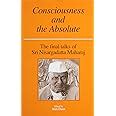 Consciousness And The Absolute The Final Talks Of Sri Nisargadatta