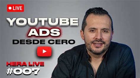 Tutorial Youtube Ads Paso A Paso Para Vender Sin Tener Un Canal