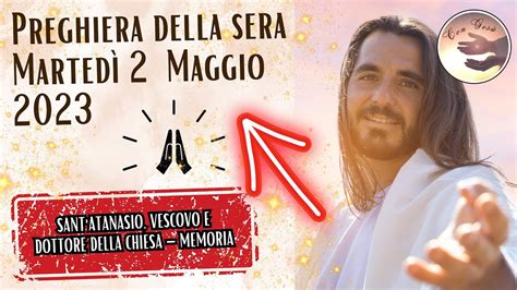 Preghiera della Sera di oggi MARTEDÌ 2 MAGGIO 2023 VESPRI YouTube