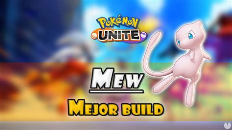 Mew En Pokémon Unite Mejor Build Objetos Ataques Y Consejos