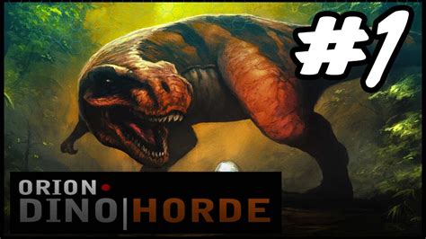 Orion Dino Horde Survival Ep 1 YouTube