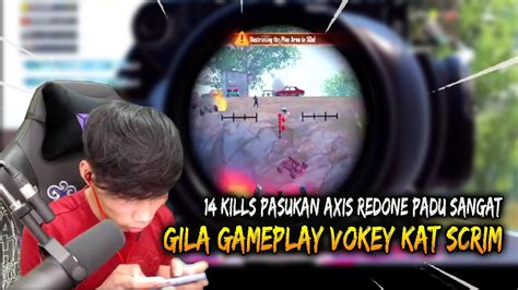 14 Kills Gila Gameplay Vokey Kat Scrim Pasukan Axis Redone Padu