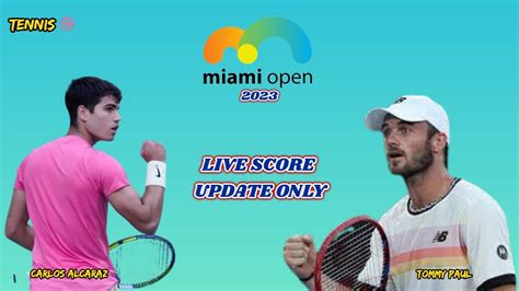 Carlos Alcaraz Vs Tommy Paul 2023 Miami Open Tennis Youtube