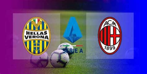 Hasil Hellas Verona Vs Ac Milan Skor Akhir Pekan Liga Italia