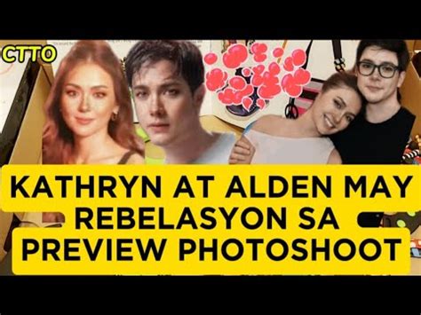 Kathden Latest Update Alden At Kathryn May Rebelasyon Sa Preview