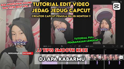tutorial edit jedag jedug capcut dj  kabarmu tutorial capcut