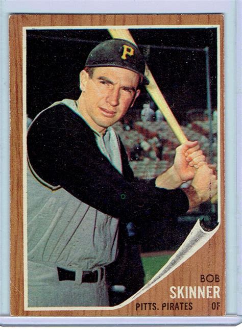 1962 Topps Bob Skinner 115 Pittsburgh Pirates Baseball Card Cards