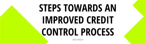 Steps Towards An Improved Credit Control Process