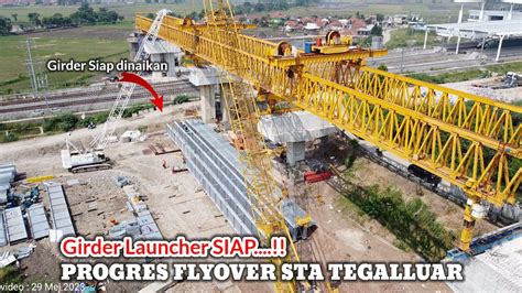 Yess Girder Launcher Sudah SIAP BERIKUTNYA Girder Naik Ke Pier