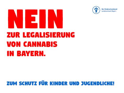 Kinderschutzbund Bayern Gegen Legalisierung Von Cannabis Gefahren Für