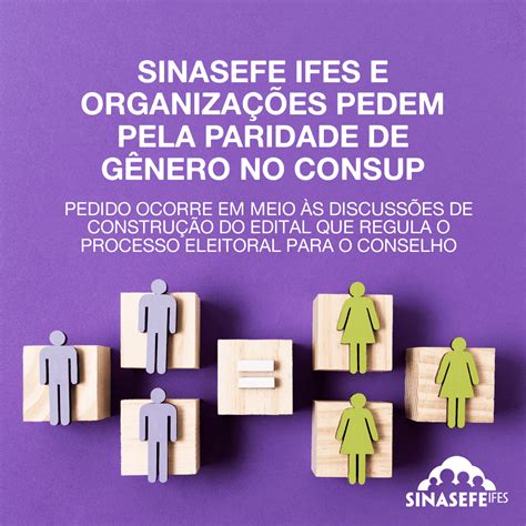 Sinasefe Ifes e organizações pedem pela paridade de gênero no Consup