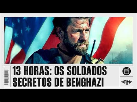 Horas Os Soldados Secretos De Benghazi Hist Ria X Cinema