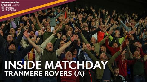 Inside Matchday Tranmere Rovers V Bradford City Youtube