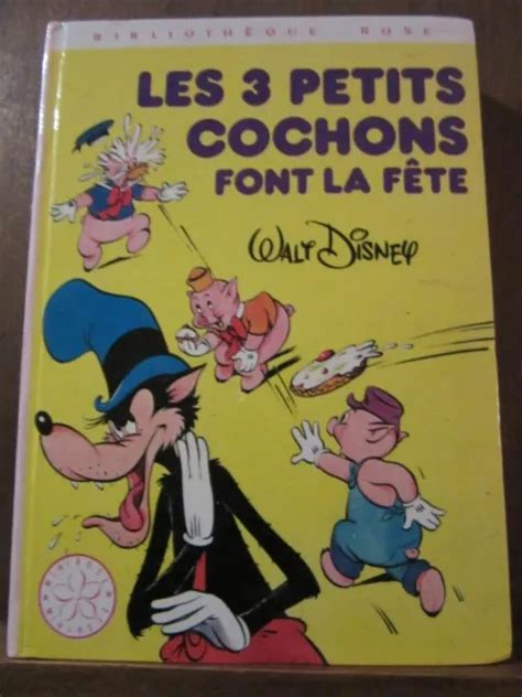 Walt Disney Les Petits Cochons Font La F Te Biblioth Que Rose