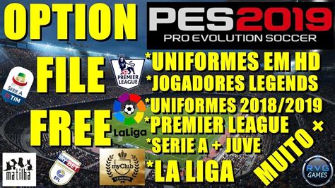 PES 2019 OPTION FILE COMPLETO LEGENDS TUTORIAL PES2019 YouTube