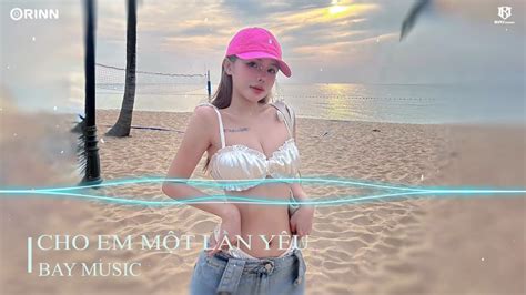 CHO EM MỘT LẦN YÊU REMIX NGƯỜI BỖNG ĐẾN BÊN EM VÀO MỘT HÔM BXH