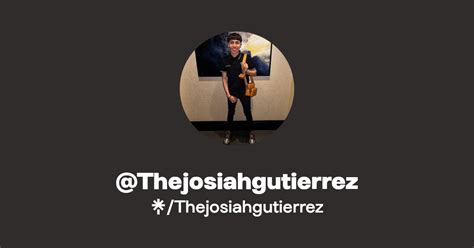 Thejosiahgutierrez Instagram Tiktok Linktree