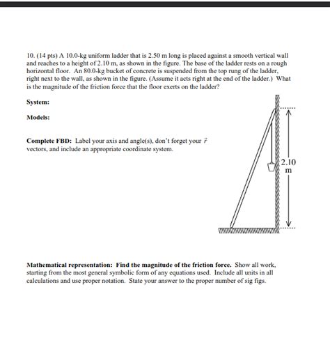 Solved 10 14 Pts A 10 0−kg Uniform Ladder That Is 2 50 M