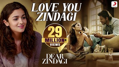 Love You Zindagi Dear Zindagi Gauri Shinde Alia Shah Rukh