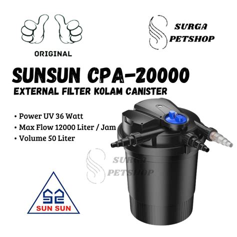 SUNSUN CPA 20000 External Filter Canister Eksternal Kolam Aquarium