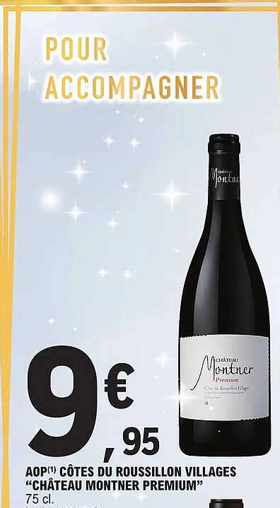 Promo Aop Côtes Du Roussillon Village château Montner Premium chez E