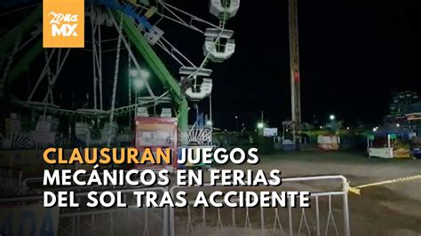 Clausuran Juegos Mec Nicos En Fiestas Del Sol Tras Accidente Zona Mx