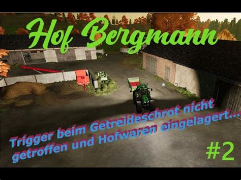 LS22 Hof Bergmann 2 Trigger für Getreideschrot nicht gefunden und