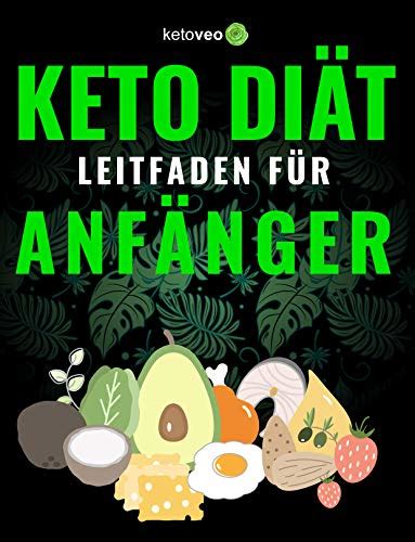 Keto Di T Leitfaden F R Anf Nger Einfacher Weg Mit Keto Zu Beginnen