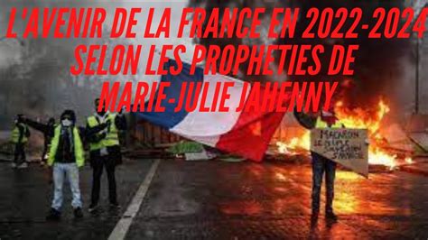 L Avenir De La France En Selon Les Proph Ties De Marie Julie