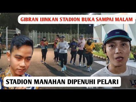 Diijinkan Gibran Buka Sampai Malam Stadion Manahan Dipenuhi Pelari