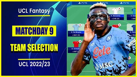 Ucl Fantasy Matchday Team Selection Osimhen Out Champions