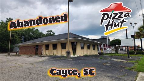 Abandoned Former Pizza Hut Cayce Sc Youtube