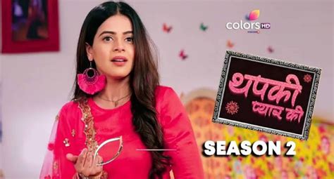 Thapki Pyar Ki Season 2 Release Date Recap The Artistree