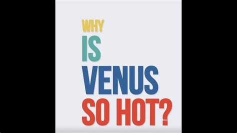 Why Is Venus So Hot We Asked A Nasa Scientist