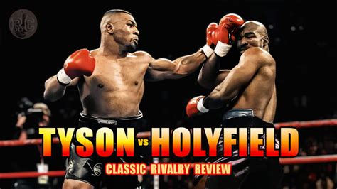 Mike Tyson Vs Evander Holyfield Video Rivalry Review Boxing News 24