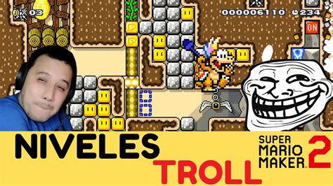 Como Sufr Con Estos Niveles Troll Niveles Troll Super Mario