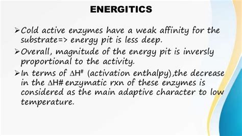 Psychrophilic enzymes -cold adapted enzyme kinetics